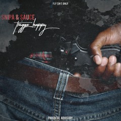 Trigger Happy ft. F$O Sauce
