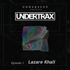 UNDERTRAX // Episode I  by Lazare Khali