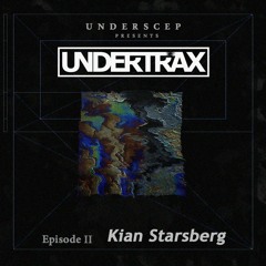 UNDERTRAX // Episode II by Kian Starsberg