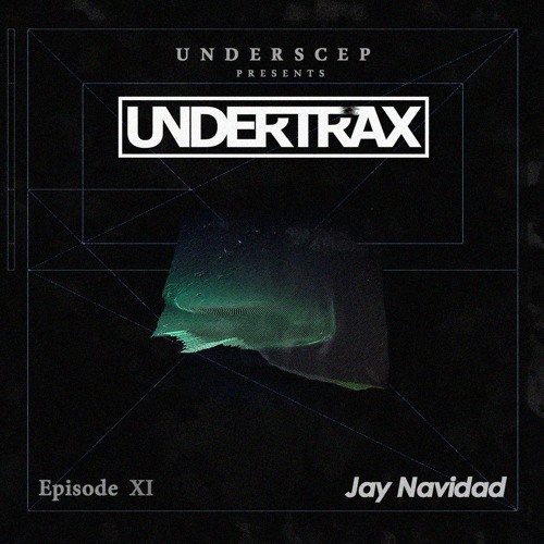UNDERTRAX // Episode XI by Jay Navidad