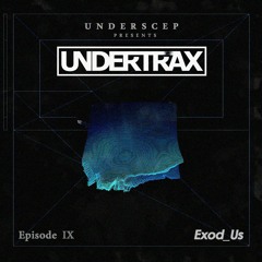 UNDERTRAX // Episode IX  by Exod_Us