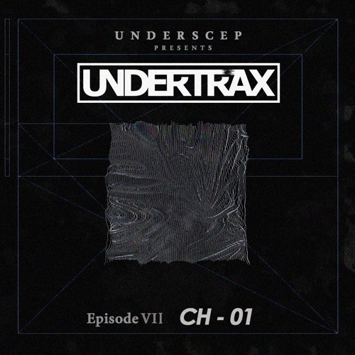 UNDERTRAX // Episode VII  by CH-01
