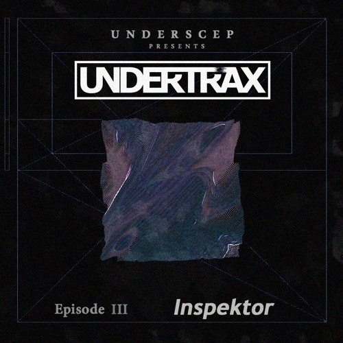 UNDERTRAX // Episode III  by Mr. Trigger