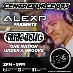 Alex P Funkadelic Show 88.3 Centreforce DAB 12 02 19 2 - 5pm