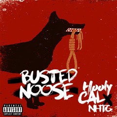 Busted Noose - HoolyCal X NHTG (Prod. JBOMB)
