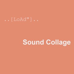 Sound Collage
