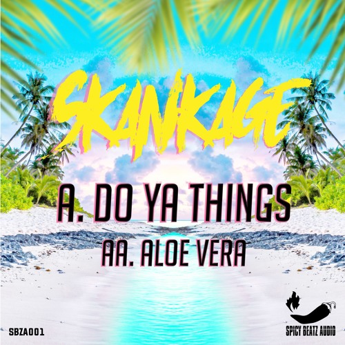 Skankage - Do Ya Things 2019 [EP]