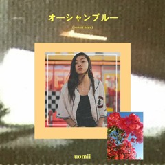 Ocean Blue ft. Amanda Yang / uomii remix