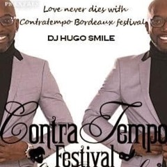 Love Never Dies With Contratempo Bordeaux Festival by DJ Hugo Smile