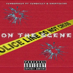 On The Scene ft YvngHilly & Snortcaine(Prod. Fly Melodies)