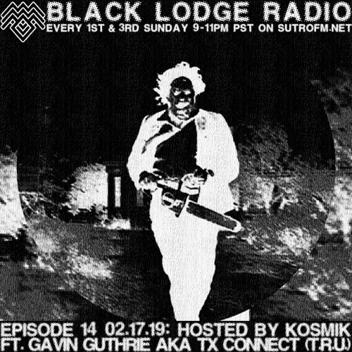 The Black Lodge Radio 14: TX CONNECT AKA GAVIN GUTHRIE
