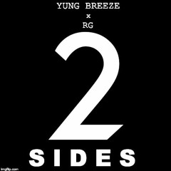 2 Sides Ft. Rg (Official Audio)