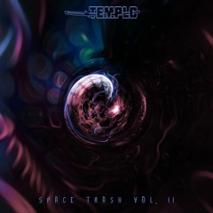 Templo - rough..  [Space Trash Vol. II]