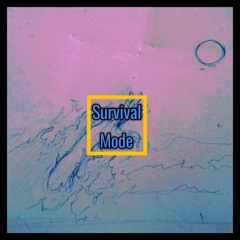 Survival Mode (prod BeatsByCon)