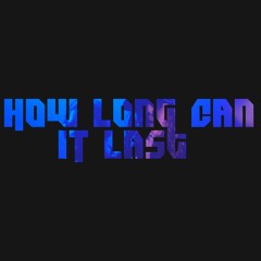 Cotes - How Long Can It Last(Prod. Cotes)