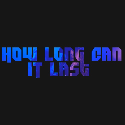 Cotes - How Long Can It Last(Prod. Cotes)
