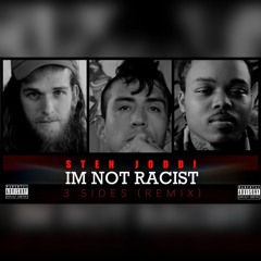 I'm Not Racist #3sidesRemix prod. by The Cratez