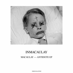 Macaulay - Antidote (Original Mix)