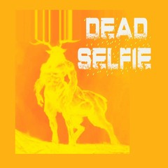Dead Selfie - Fashion Sorts