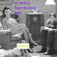 ur mom's favorite beat-tape