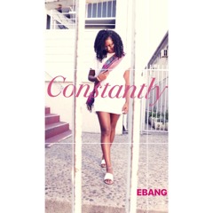 Constantly EBANG