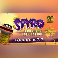 Spyro Soundfont Collection v.1.1 - Trailer Version (January 2018)