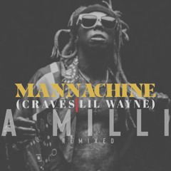 A MILLI (CRAVES x LIL WAYNE) FREE DOWNLOAD IN DESCRIPTION