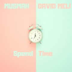 Spend Time (feat. David Meli)