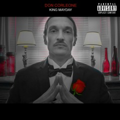 DON CORLEONE - KING MAYDAY ( LIKE BLUEFACE THOTIANA HIT SINGLE )