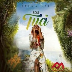 Telma Lee - Sou Tua (Zouk) (Prod. Mad SuperStar)