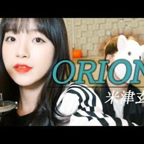 「Orion 米津玄師」 │Covered by 달마발 Darlim&Hamabal