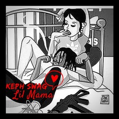 Keph Swag - Lil Mama