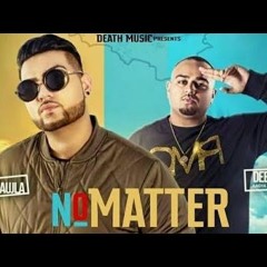 No Matter/ Koi Gal Ni - Karan Aujla (Official Song)Latest New Punjabi Songs 2019
