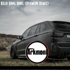 Nihayet - Killa Killa Bang Bang (Arkmoni Remix) #GANGSTERMUSIC