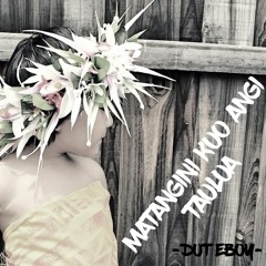 DUT EBOY -MATANGINI KUO ANGI TAULUA (Tonga COVER 2019)