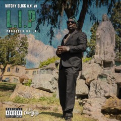 L.I.P - Mitchy Slick feat. V8