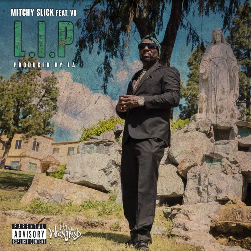 Listen to L.I.P - Mitchy Slick feat. V8 by Mitchy Slick in