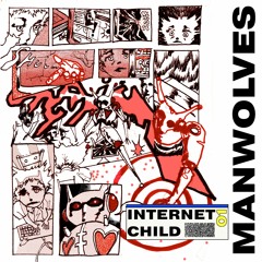 Internet Child (W/ Ruby LaPorta)