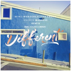 Mind Invaders & Joan Ember - Different (feat. Veronica Bravo) [Andrew Madness Remix]