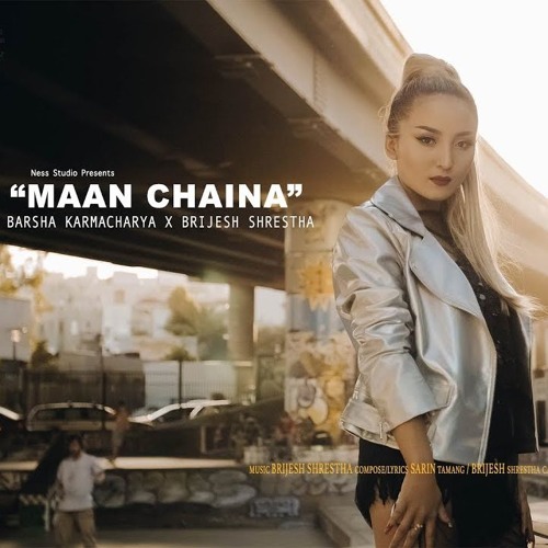 Barsha Karmacharya(K-RAIN) "MANN CHAINA" ft. Brijesh Shrestha