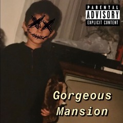 Gorgeous Mansion (Prod. by Dreamlife)