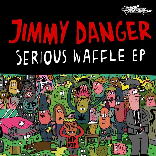 Jimmy Danger - Serious Waffle EP teaser (OUT 25.02.19)