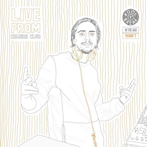 Koolbreak In The Mix Vol. V - Live From Camera Club