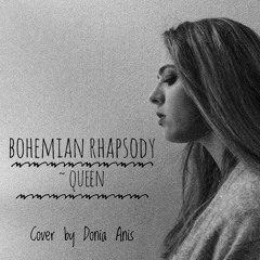 Bohemian Rhapsody~ Queen (cover by Donia Anis)