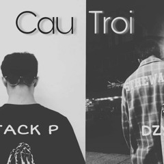Cầu Trời ( Stack P ft Dzy )