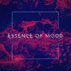 Essence Of Mood #6