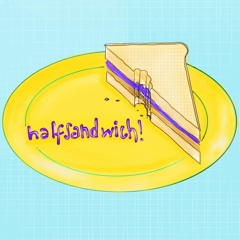 halfsandwhich! w friends! prod by doola