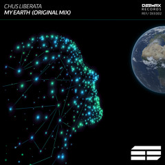 Chus Liberata - My earth (Original Mix)