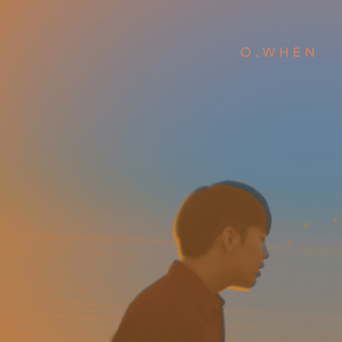 O.WHEN (오왠) - Call Me Now