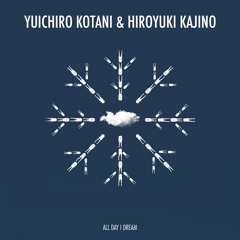 All Day I Dream Podcast 020: Yuichiro Kotani & Hiroyuki Kajino - A Winter Mix